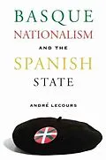 E-Book (epub) Basque Nationalism and the Spanish State von Lecours Andre Lecours