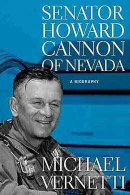 ePUB Senator Howard Cannon of Nevada von Vernetti Michael Vernetti