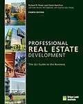 E-Book (epub) Professional Real Estate Development von Richard B. Peiser, Suzanne Lanyi Charles, Nick Egelanian