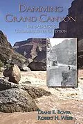 PDF Damming Grand Canyon von Boyer Diane E Boyer, Webb Robert H. Webb