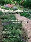 E-Book (epub) Landscaping on the New Frontier von Meyer Susan E. Meyer, Kjelgren Roger K. Kjelgren, Morrison Darrel G. Morrison