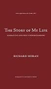 Fester Einband The Story of My Life von Richard Moran