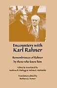 Encounters with Karl Rahner