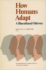 Kartonierter Einband How Humans Adapt von Donald J. Ortner