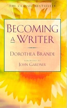 Couverture cartonnée Becoming a Writer de Dorothea Brande