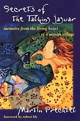Broschiert Secrets of the Talking Jaguar von Martin Prechtel