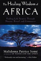 Broché Healing Wisdom of Africa de P.Some Malidoma