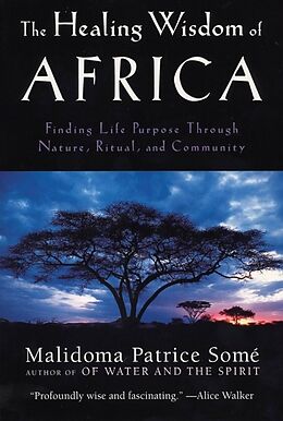 Broché Healing Wisdom of Africa de P.Some Malidoma