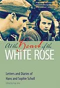 E-Book (pdf) At the Heart of the White Rose von Hans Scholl, Sophie Scholl