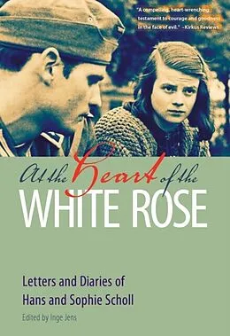 E-Book (pdf) At the Heart of the White Rose von Hans Scholl, Sophie Scholl