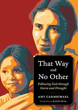 E-Book (epub) That Way and No Other von Amy Carmichael