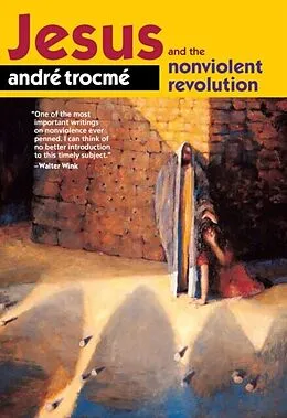E-Book (pdf) Jesus and the Nonviolent Revolution von Andre Trocme