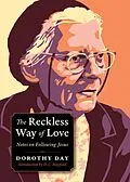 E-Book (epub) The Reckless Way of Love von Dorothy Day