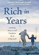Kartonierter Einband Rich in Years von Johann Christoph Arnold