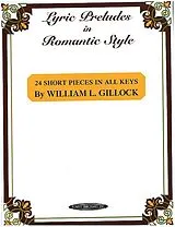 William Gillock Notenblätter Lyric Preludes in romantic Style