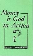 Couverture cartonnée Money is God in Action de Raymond Charles Barker
