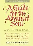 Kartonierter Einband A Guide for the Advanced Soul von Susan Hayward