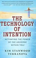 E-Book (epub) THE TECHNOLOGY OF INTENTION von Kim Stanwood Terranova