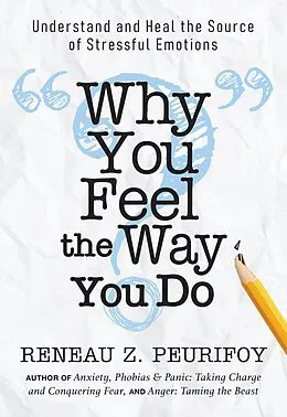 E-Book (epub) Why You Feel the Way You Do von Reneau Z. Peurifoy