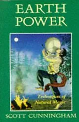 Kartonierter Einband Earth Power von Scott Cunningham