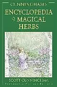 Kartonierter Einband Cunninghams Encyclopaedia of Magical Herbs von Cunningham Scott