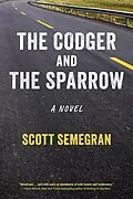 E-Book (epub) The Codger and the Sparrow von Scott Semegran
