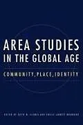 Kartonierter Einband Area Studies in the Global Age von Edith Jarrett Bromberg, Shelly Clowes
