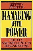 Kartonierter Einband Managing With Power von Jeffrey Pfeffer