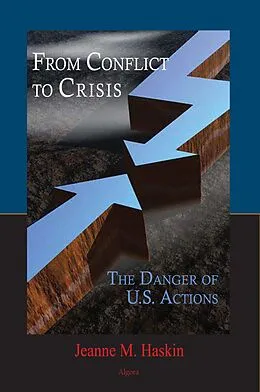 E-Book (epub) From Conflict to Crisis von Jeanne M Haskin