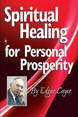 E-Book (epub) Spiritual Healing for Personal Prosperity von Edgar Cayce