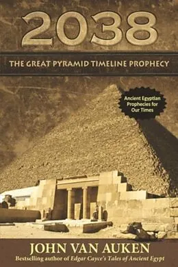 E-Book (epub) 2038 The Great Pyramid Timeline Prophecy von John Van Auken