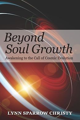 E-Book (epub) Beyond Soul Growth von Lynn Sparrow Christy