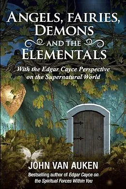 E-Book (epub) Angels, Fairies, Demons, and the Elementals von John Van Auken