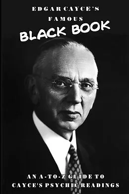 E-Book (epub) Edgar Cayce's Famous Black Book von Edgar Cayce
