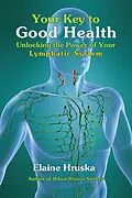 E-Book (epub) Your Key to Good Health von Elaine Hruska