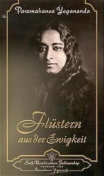 Kartonierter Einband Flüstern aus der Ewigkeit von Paramahansa Yogananda