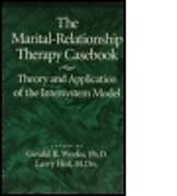 Fester Einband The Marital-Relationship Therapy Casebook von Gerald Weeks, Larry Hof