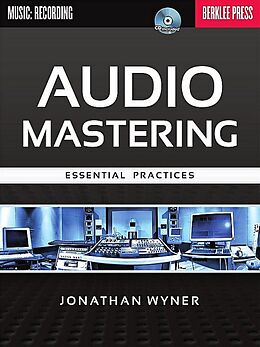 Kartonierter Einband Jonathan Wyner: Audio Mastering - Essential Practices von Jonathan Wyner