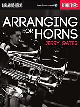 Jerry Gates Notenblätter Arranging for Horns (+Online Audio)
