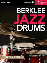 Casey Scheuerell Notenblätter Berklee Jazz Drums (+Online Audio)