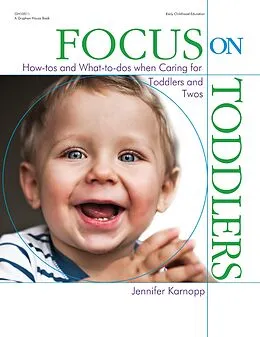 E-Book (epub) Focus on Toddlers von Jennifer Karnopp