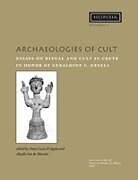 Couverture cartonnée Archaeologies of Cult de 