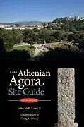 Kartonierter Einband The Athenian Agora Site Guide von John McK Camp