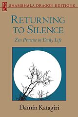 Livre Relié Returning to Silence Practice in Daily Life von D. Katagiri