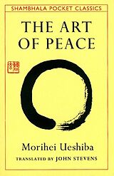 Couverture cartonnée The Art of Peace de Morihei Ueshiba, John Stevens