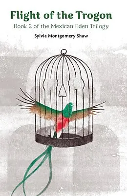 E-Book (epub) Flight of the Trogon von Shaw Sylvia Montgomery Shaw