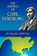Couverture cartonnée The America of Carl Sandburg de Hazel Durnell