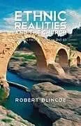 Kartonierter Einband (Kt) Ethnic Realities and the Church (Second Edition) von Robert Blincoe
