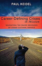 eBook (pdf) Career Defining Crises in Missions de Paul Keidel