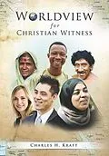 E-Book (pdf) Worldview for Christian Witness von Charles H. Kraft
